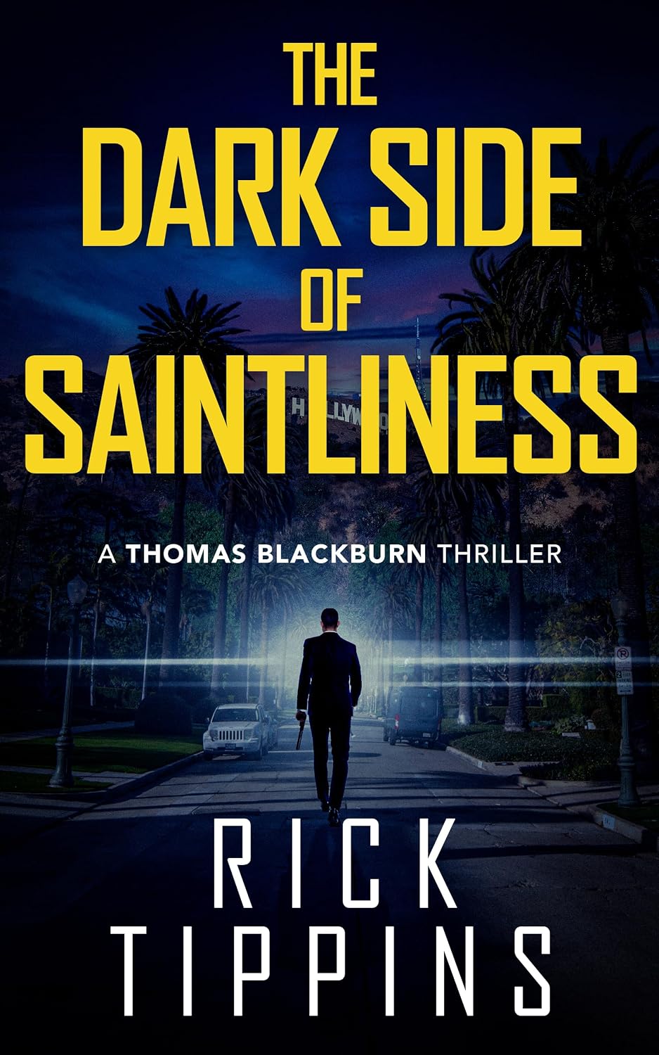 The Dark Side of Saintliness: A Thomas Blackburn Thriller