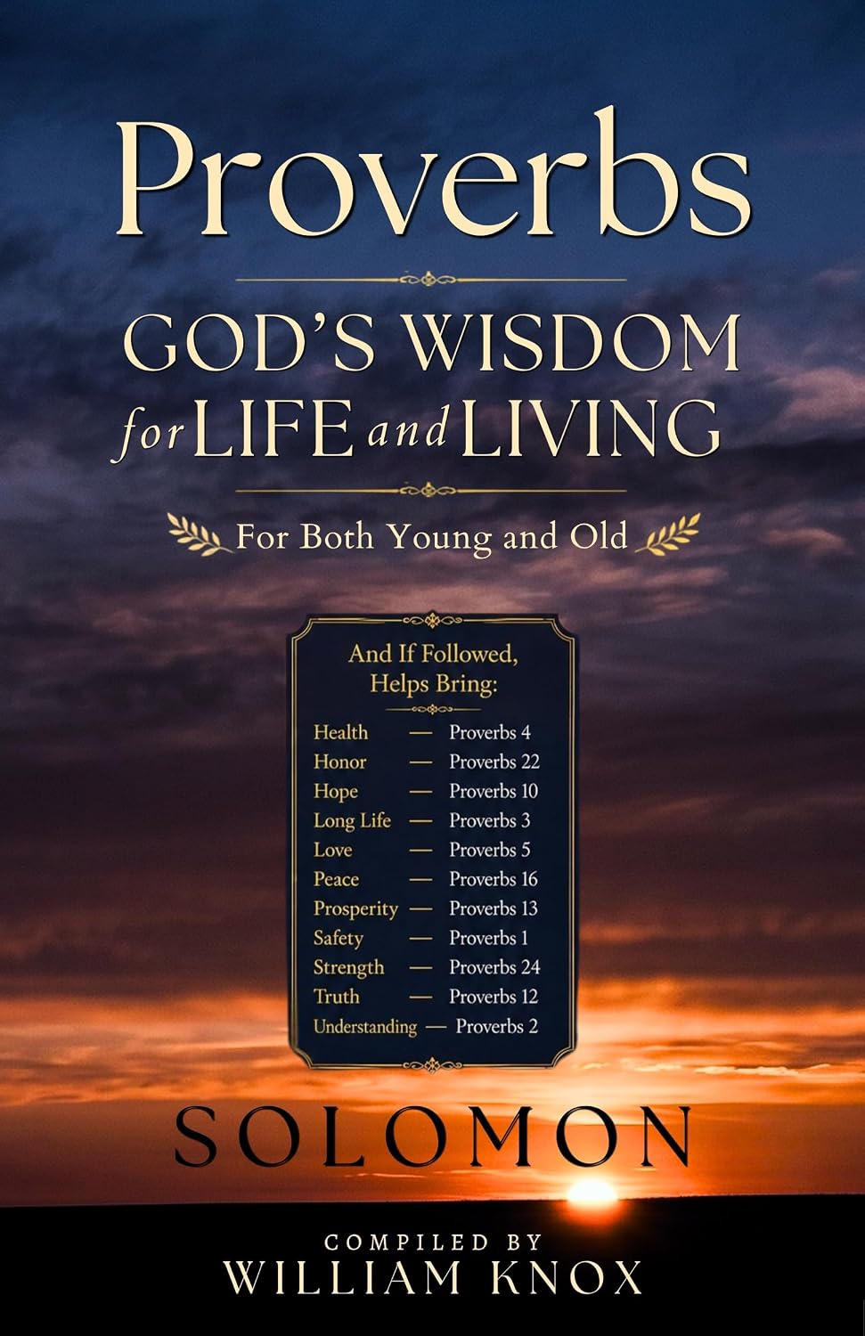 PROVERBS: God’s Wisdom for Life and Living (God’s Wisdom Series)